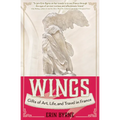 Wings: Gifts of Art, Life, and Travel in France - Paperback