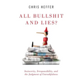 All Bullshit and Lies?: Insincerity, Irresponsibility, and the Judgment of Untruthfulness - Paperback