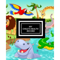 My child's Health Record: Child's Medical History To do Book, Baby 's Health keepsake Register & Information Record Log, Treatment Activities Tracker - Paperback