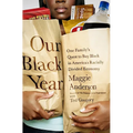 Our Black Year: One Family's Quest to Buy Black in America's Racially Divided Economy - Paperback