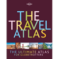 Lonely Planet the Travel Atlas: Detailed Maps to Every Country on Earth Features Top Sights & Activities Discover Themed Itineraries from 2 to 14 Days - Hardcover