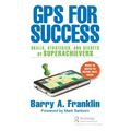 GPS for Success: Skills, Strategies, and Secrets of Superachievers - Paperback