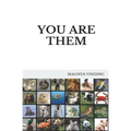 You Are Them - Paperback