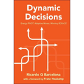 Dynamic Decisions - Hardcover