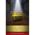 Outer Court Wandering or Holy Place Dwelling? Supernatural POWER through PRAYER "Let them build me a TABERNACLE so that I may dwell among them" (Exodu - Paperback