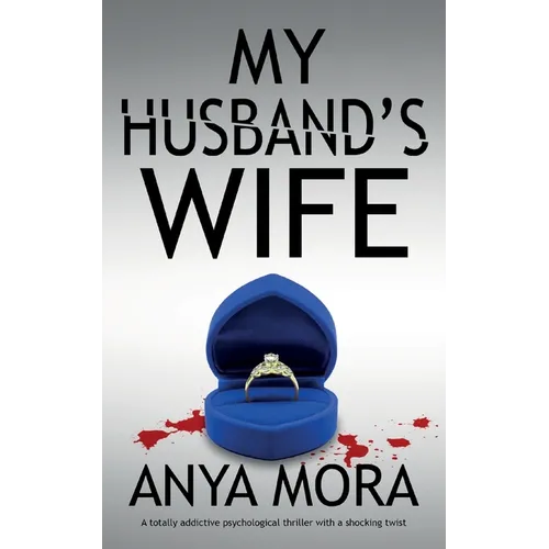 My Husband's Wife: A totally addictive psychological thriller with a shocking twist - Paperback