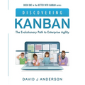 Discovering Kanban: The Evolutionary Path to Enterprise Agility - Paperback