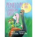 Penelope and Her Guardian Turtle - Hardcover