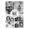 And Then, We Laughed - Paperback