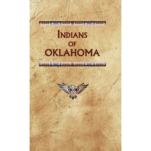 Indians of Oklahoma - Hardcover