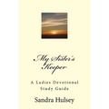 My Sisters Keeper: A Ladies Devotional Study Guide - Paperback