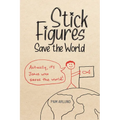 Stick Figures Save the World: Drawing Simply to Share Jesus Well - Paperback