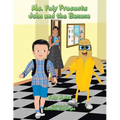 Ms. Fely Presents John and the Banana - Paperback