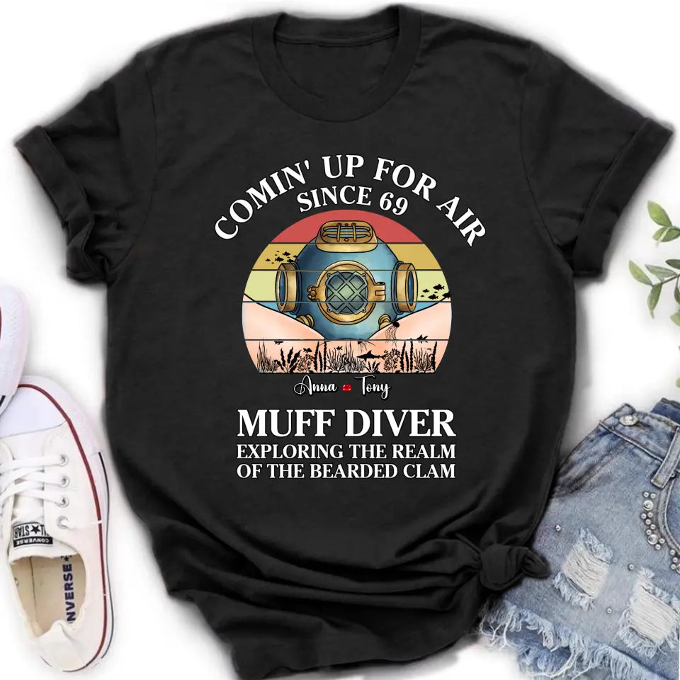 Personalized Funny Couple T-Shirt/Long Sleeve/Sweatshirt/Hoodie - Gift Idea For Couple - Comin' Up For Air Since 69 Muff Diver Exploring The Realm