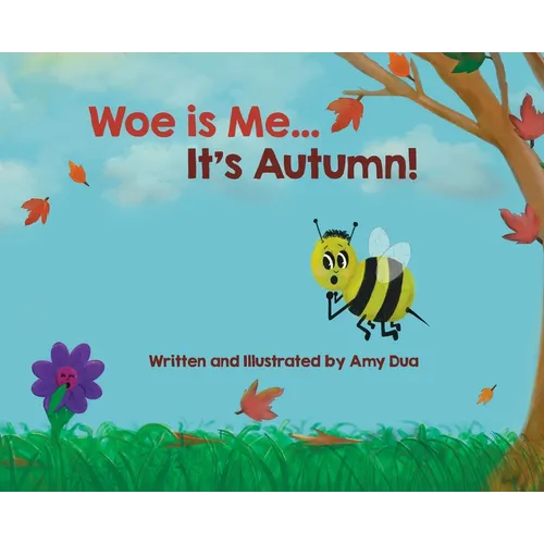 Woe is Me...It's Autumn! - Hardcover