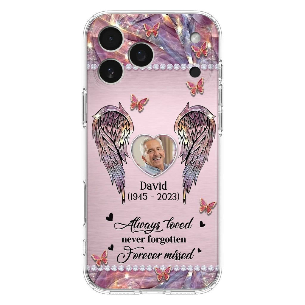 Custom Personalized Memorial Phone Case - Memorial Gift Idea For Family - Case For iPhone/Samsung - Always Loved Never Forgotten Forever Missed