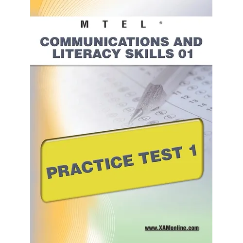 MTEL Communication and Literacy Skills 01 Practice Test 1 - Paperback