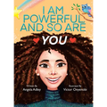 I Am Powerful, and So Are You - Hardcover