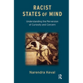 Racist States of Mind: Understanding the Perversion of Curiosity and Concern - Paperback