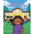 Piper Learns Others Can Too - Paperback