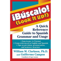 !Búscalo! (Look It Up!): A Quick Reference Guide to Spanish Grammar and Usage - Paperback