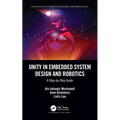 Unity in Embedded System Design and Robotics: A Step-By-Step Guide - Paperback