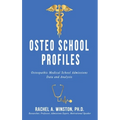Osteo School Profiles: Osteopathic Medical School Admissions Data and Analysis - Hardcover