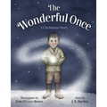 The Wonderful Once: A Christmas Story - Paperback