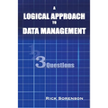 A Logical Approach To Data Management: 3 Questions - Paperback