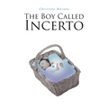 The Boy Called Incerto - Paperback