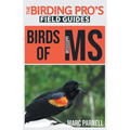 Birds of Mississippi (The Birding Pro's Field Guides) - Paperback