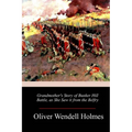 Grandmother's Story of Bunker Hill Battle, as She Saw it from the Belfry - Paperback