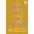 This Side of Paradise: With the Introductory Essay 'The Jazz Age Literature of the Lost Generation' (Read & Co. Classics Edition) - Paperback