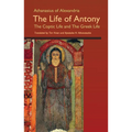 The Life of Antony, the Coptic Life and the Greek Life: Volume 202 - Paperback