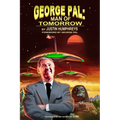 George Pal: Man of Tomorrow - Paperback