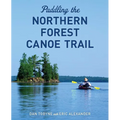 Paddling the Northern Forest Canoe Trail - Paperback