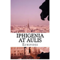 Iphigenia At Aulis - Paperback