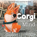 Corgi State of Mind - Pawsitive daily mantras for kids - Paperback