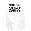 Where Silence Has Lease - Hardcover