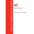 CFR 40, Part 60, §§ 60.1 to 60.499, Protection of Environment, July 01, 2017 (Volume 7 of 37) - Paperback