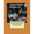 Aviation Maintenance Technician Handbook Powerplant Volume 1 .By: Federal Aviation Administration (FAA) - Paperback