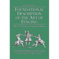 Foundational Description of the Art of Fencing: The 1570 Treatise of Joachim Meyer (Reading Edition) - Paperback