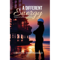 A Different Energy: Women in Caribbean Oil & Gas - Hardcover