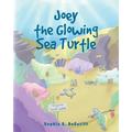 Joey the Glowing Sea Turtle - Paperback