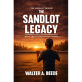 The Sandlot Legacy - Paperback