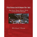 20 Easy Christmas Carols For Beginners Flute - Book 1: Big Note Sheet Music with Lettered Noteheads - Paperback
