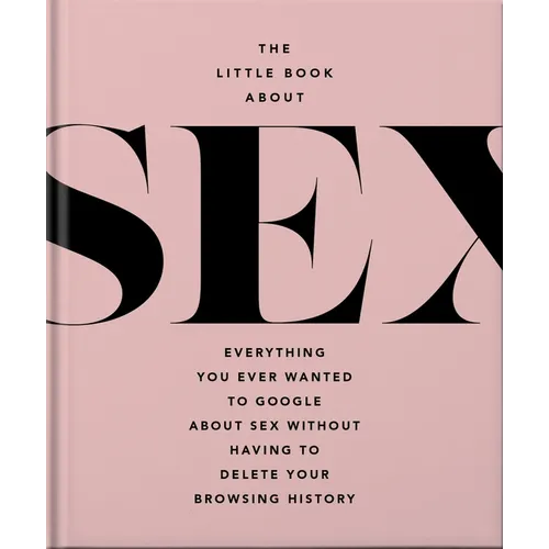 The Little Book of Sex: Naughty and Nice - Hardcover
