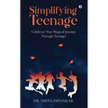 Simplifying Teenage: Celebrate your magical journey through teenage! - Paperback