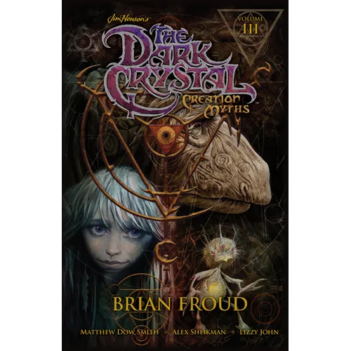 Jim Henson's the Dark Crystal: Creation Myths Vol. 3 - Hardcover