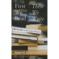 First We Read, Then We Write: Emerson on the Creative Process - Paperback